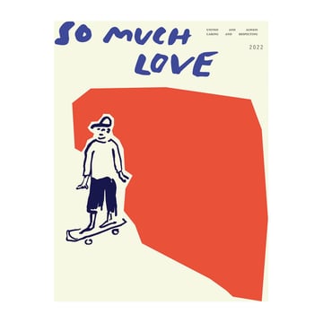 Paper Collective So Much Love Skateboard poster 30×40 cm